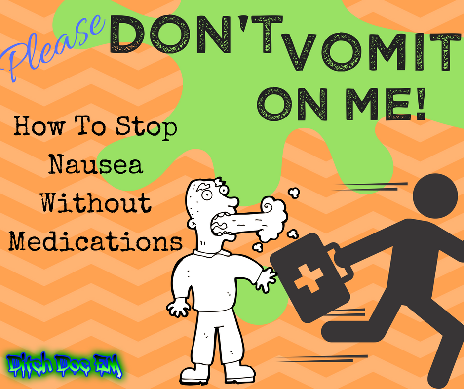 how to stop a from vomiting how to stop nausea without medications ditch doc em how to stop a from vomiting how to stop nausea without medications ditch doc em